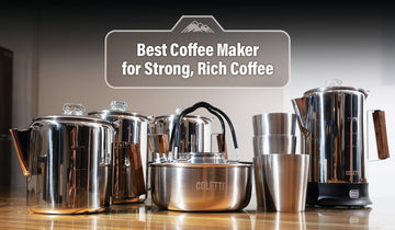 Best Coffee Maker for Strong, Rich Coffee – What Actually Works? - COLETTI Coffee