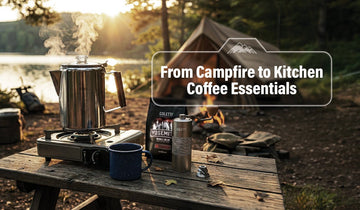 From Campfire to Kitchen: Best Camping Coffee Maker, Travel Cups & Percolator Essentials - COLETTI Coffee