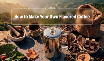 How to Make Your Own Flavored Coffee