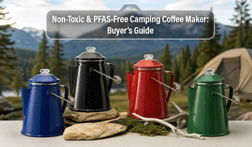Non-Toxic & PFAS-Free Camping Coffee Maker: Buyer’s Guide