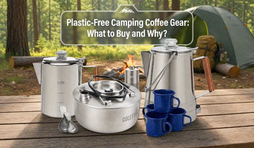 Plastic-Free Camping Gear: Why It Matters for Your Morning Coffee