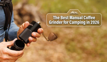 The Best Manual Coffee Grinder for Camping in 2026 (Tested on the Trail)