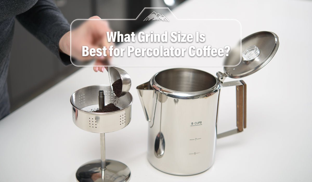 Best Grind Size for Percolator Coffee | Brewing Guide