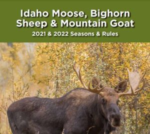 2022 Idaho Moose, Bighorn Sheep & Mountain Goat 2021 & 2022 Season & rules Cover